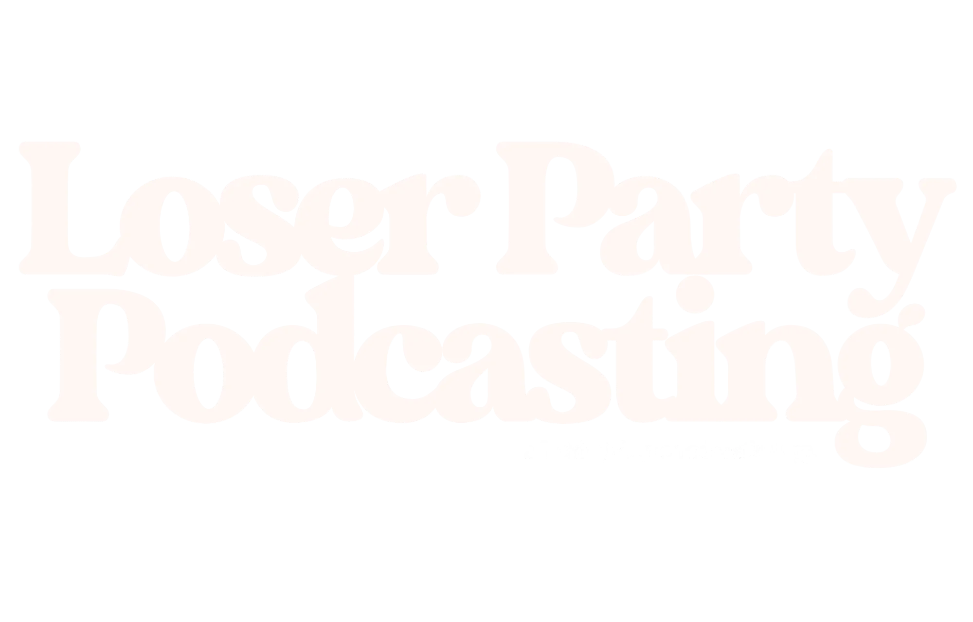 Loser Party Podcasting